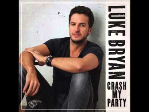Crash My Party - Luke Bryan
