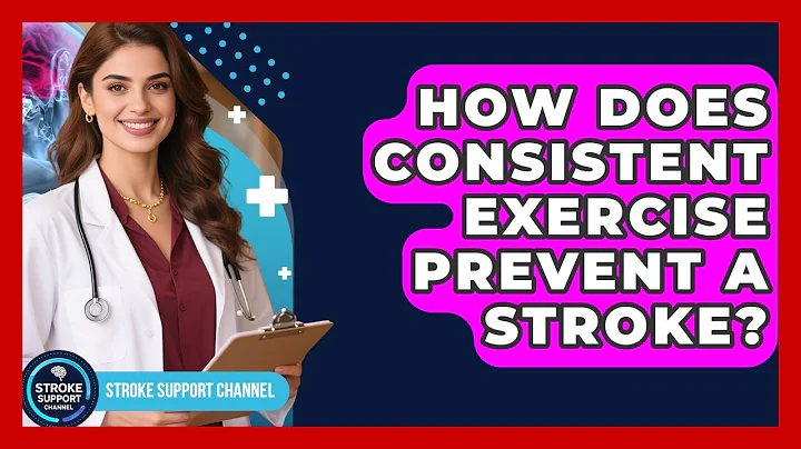 How Does Consistent Exercise Prevent A Stroke? - Stroke Support Channel