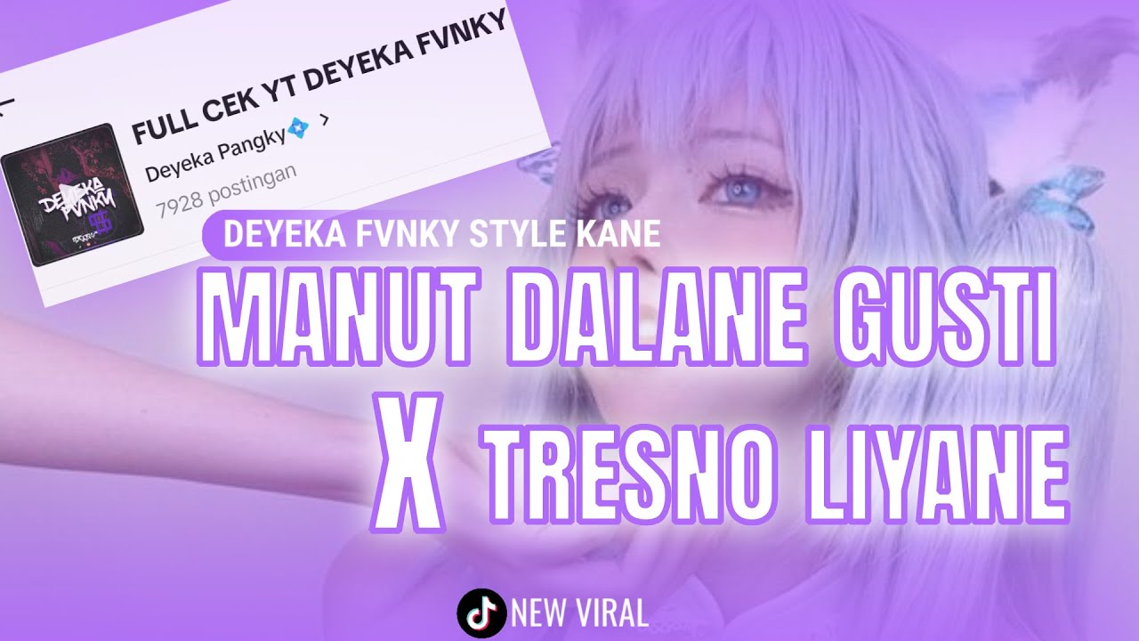 DJ MANUT DALANE GUSTI X TRESNO LIYANE SOUND RAME DI TIKTOK