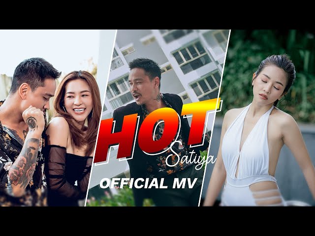 SATIYA - HOT [Official MV] class=