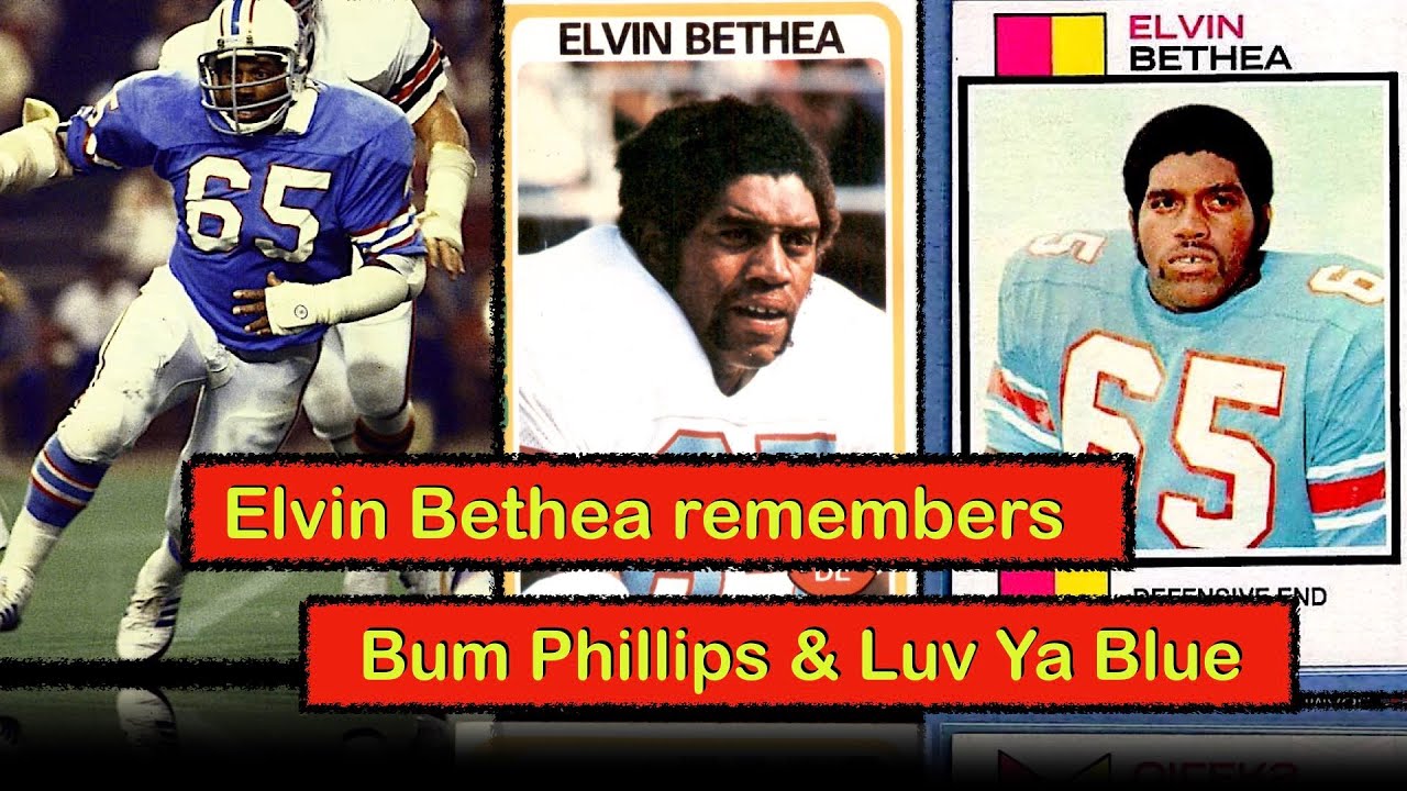 OILERS legend ELVIN BETHEA (on Bum Phillips, JJ WATT, Luv Ya Blue