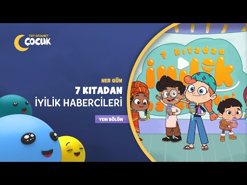 7 Kıtadan İyilik Habercileri