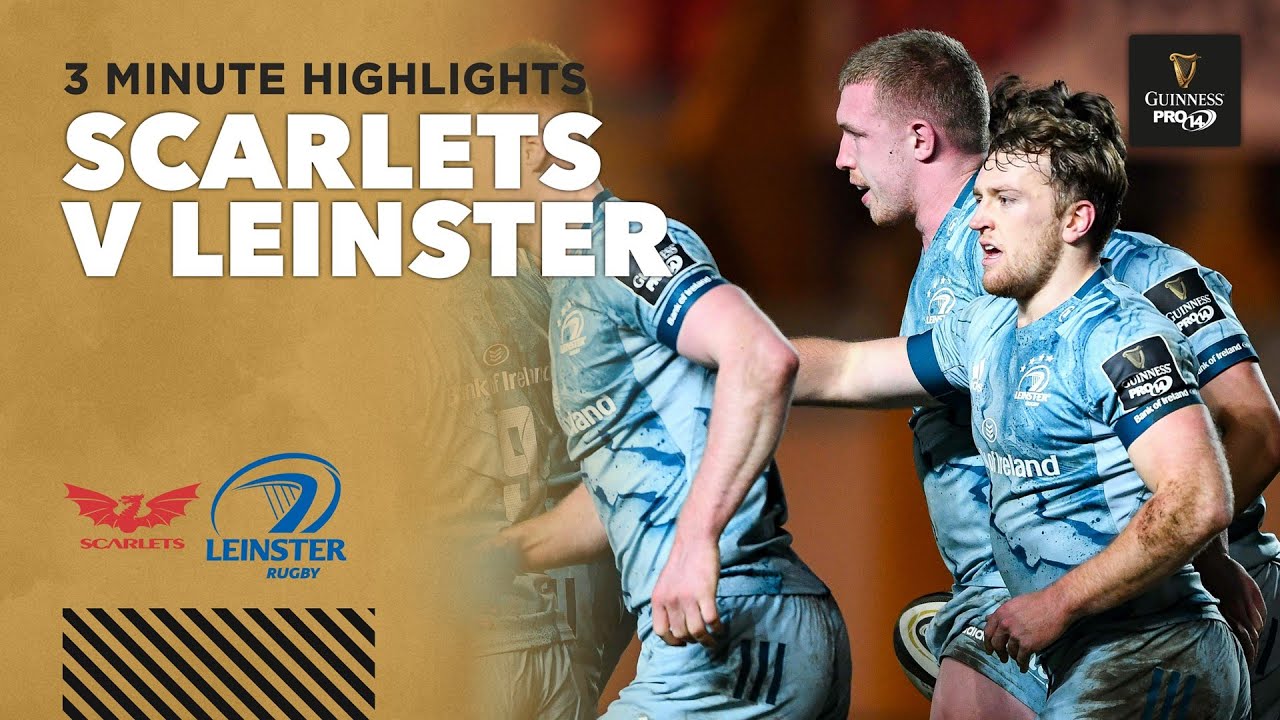 3 Minute Highlights Scarlets v Leinster Round 8 Guinness PRO14 2020/21 