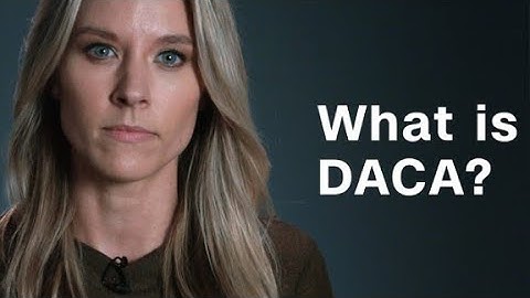 What is DACA?