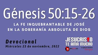 Devotional 11/23/2022 - Genesis 50:15-26 - Joseph’s Unwavering Faith in the Sovereignty of God