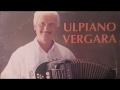 Ulpiano Vergara - Me gusta como eres (Full Album)