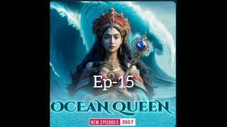Ocean Queen story Episode 15 on audio Stories club