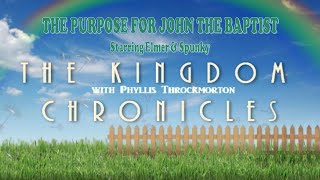 The Purpose For John The Baptist