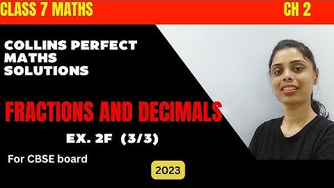 CLASS 7 MATHS | CHAPTER 2 | FRACTIONS AND DECIMALS | MATHS BY RADHA