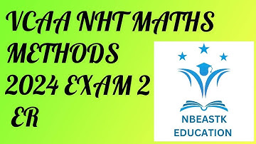 2024 VCE NHT Mathematical Methods Exam 2 Extended Response Suggested Solutions