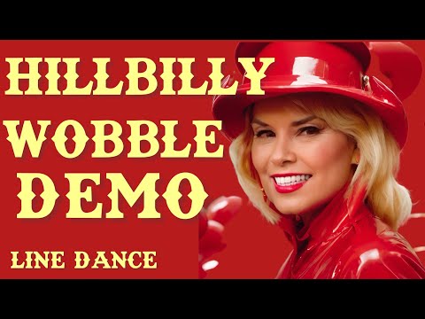 HILLBILLY WOBBLE - line dance - DEMO BEGINNER