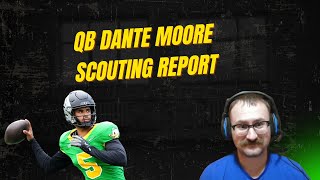 Dante Moore Scouting Report: Strengths, Weaknesses & Pro Comparison Breakdown
