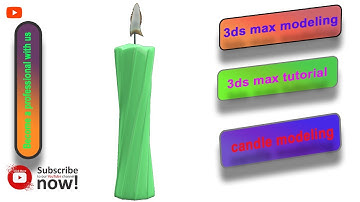 modeling candle with 3ds max - tutorial 3d max - 3ds max modeling - 3ds max 2023 - 3d max