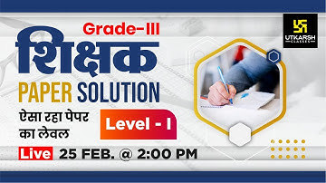 3rd Grade Teacher Level 1st | REET Mains | Complete Paper Solution & Answer Key | Utkarsh Classes