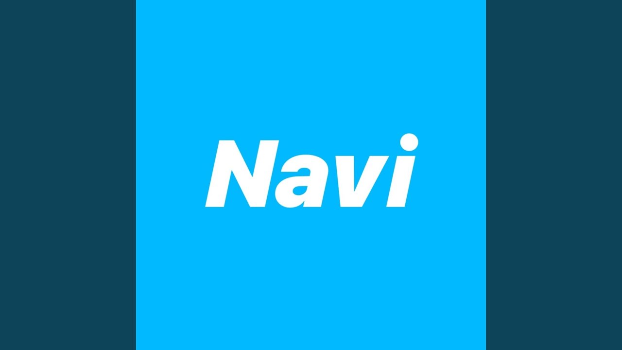 Watch Navi on YouTube Watch Navi on YouTube
