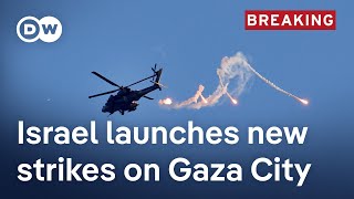 Thousands flee as Israeli army declares Gaza City ‘dangerous combat zone’ | DW News
