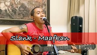 Slank  Maafkan  Cokmega  Cover Acoustic