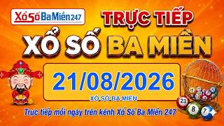 Trực Tiếp Xổ Số Ba Miền Hôm Nay 21/08 - KQXS Ba Miền 247: XSMN, XSMT, XSMB