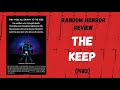 The Keep (1983) - Random Horror Review