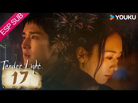 ESPSUB [Fuego ligero] | EP17 | Moderno / Suspenso | Tong Yao / Zhang Xincheng (Steven Zhang) | YOUKU