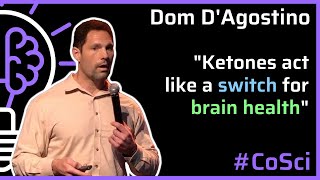 Ketone Metabolic Therapy – Applications, Methods, and Biomarker Monitoring - Dom DAgostino - #CoSci