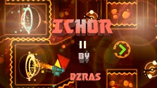 Ichor By Dzras -Geometry Dash 2.1-