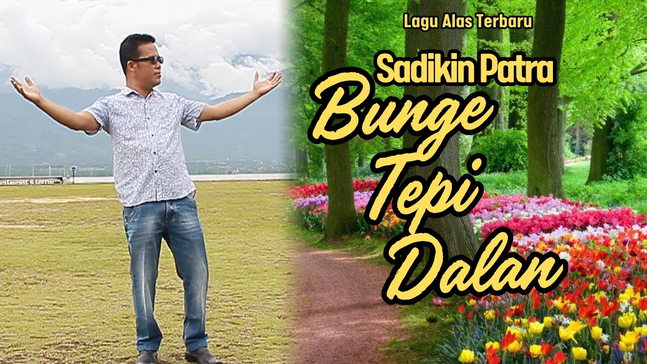 Bunge Tepi Dalan - Sadikin Patra - Lagu Alas Terbaru 2024 (Official Music Video)