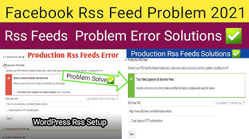 Facebook Instant Rss Feed Error Problem Solution 2021 | Facebook Production Rss Feed Problem