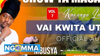 Karanga Lazima - Show Ya Masaku