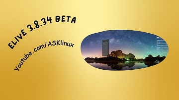 Elive Linux | Installation and First Impressions