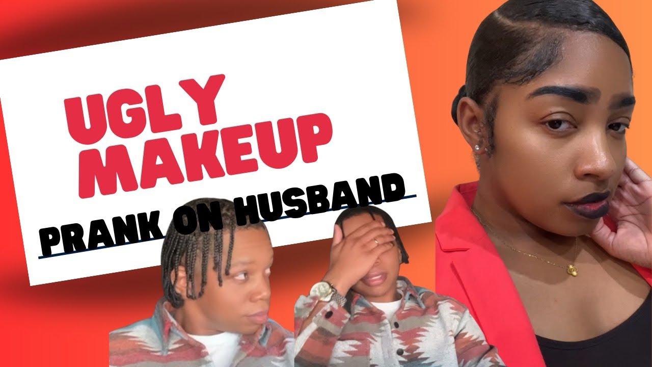ugly-makeup-prank-on-husband-his-reaction-was-priceless-youtube