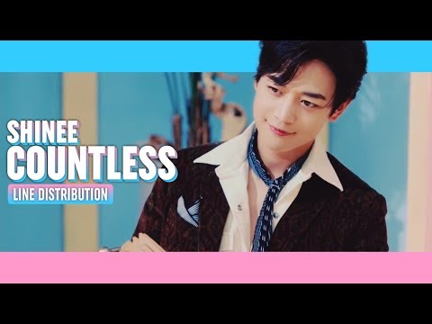SHINee - Countless Line Distribution (Color Coded) | 샤이니 - 셀 수 없는