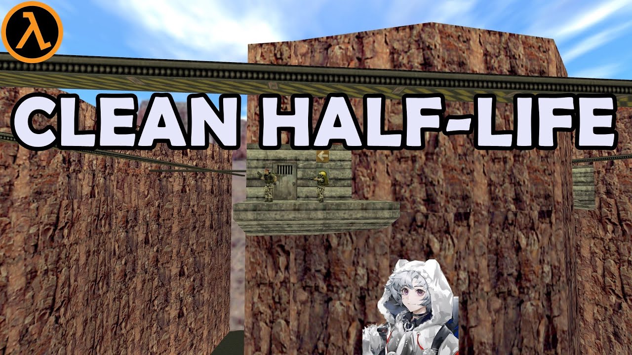 [Half-life - CLEAN HALF LIFE (Walkthrough) ] - YouTube