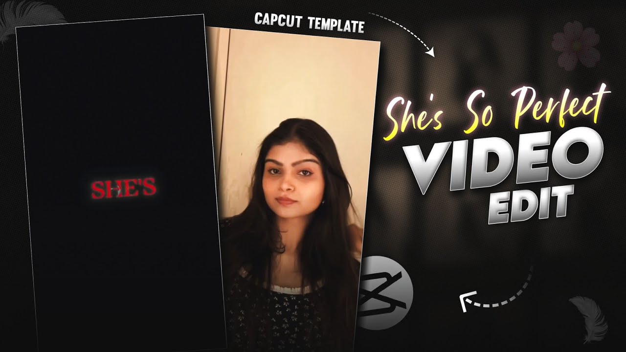 She's So Perfect Reels Editing | She's So Perfect Capcut Template | Instagram Trending Reels Editing