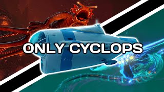 I Lost my Mind while Beating Subnautica With Just a Cyclops (Part 2)