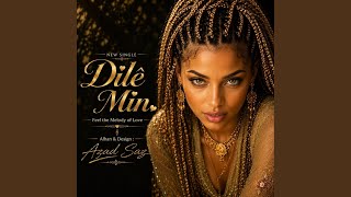 Dilê Min ديلێ مين