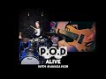 Cover 156: P.O.D 'alive' with the #amazing @anasavior