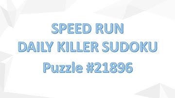Speed Run Daily Killer Sudoku. Puzzle #21896
