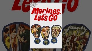 Marines Let's Go - YouTube