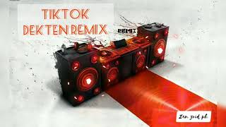 TIKTOK - DEKTEN || by ; jeng remix (DANCE REMIX) 2020