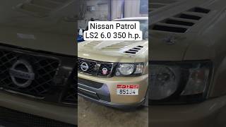 Nissan Patrol swap LS2 6.0 350 h.p.#nissanpatrol #patrol #swapls #lsengine #ниссанпатрол