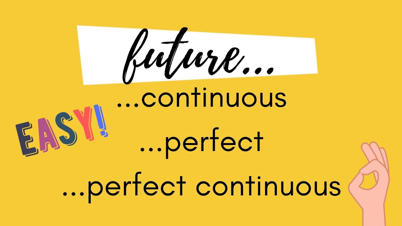 FUTURE TENSES - FUTURE CONTINUOUS, FUTURE PERFECT, FUTURE PERFECT CONTINUOUS  | how to English - YouTube