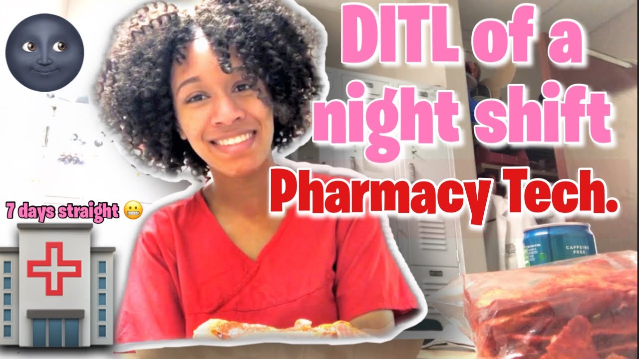 Day in the life of a night pharmacy Technician 9pm-7am| It’s Dricaaa ...