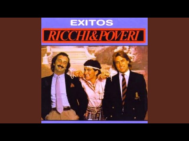 Ricchi e Poveri - Si Me Enamoro