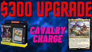 Cavalry Charge Upgrade - Improving the Precon Commander Deck with $300