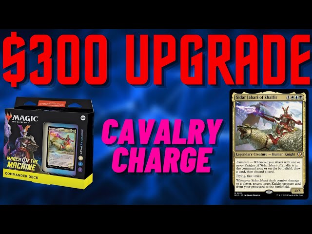 Cavalry Charge Upgrade - Improving the Precon Commander Deck with $300 - YouTube Cavalry Charge Upgrade - Improving the Precon Commander Deck with $300 - YouTube