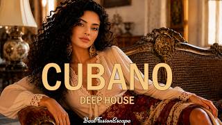 Cuban Deep House 2026  Havana Lounge Nights  Elegant Latin Grooves  Beatfusionescape