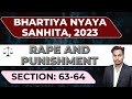 Section 63 &amp; 64 BNS Explained | Rape Law in India | Punishment for Rape under BNS