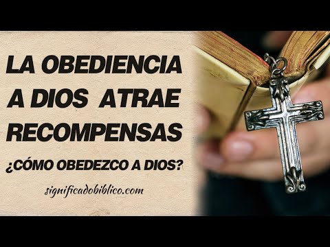 🙏 La obediencia a Dios atrae recompensas ¿Cómo obedezco a Dios? 🙏