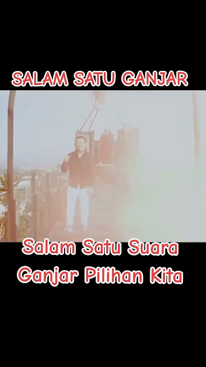 Lirik Lagu Viral Salam Satu Suara Ganjar Pilihan Kita